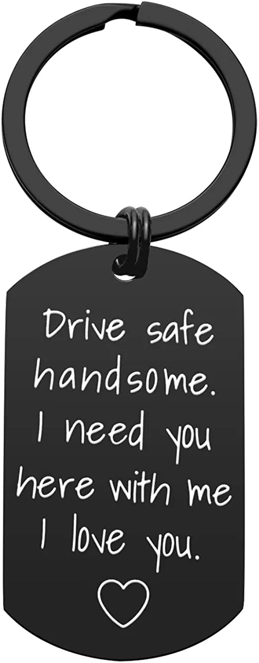 Drive Safe Keychain birthday gift for him