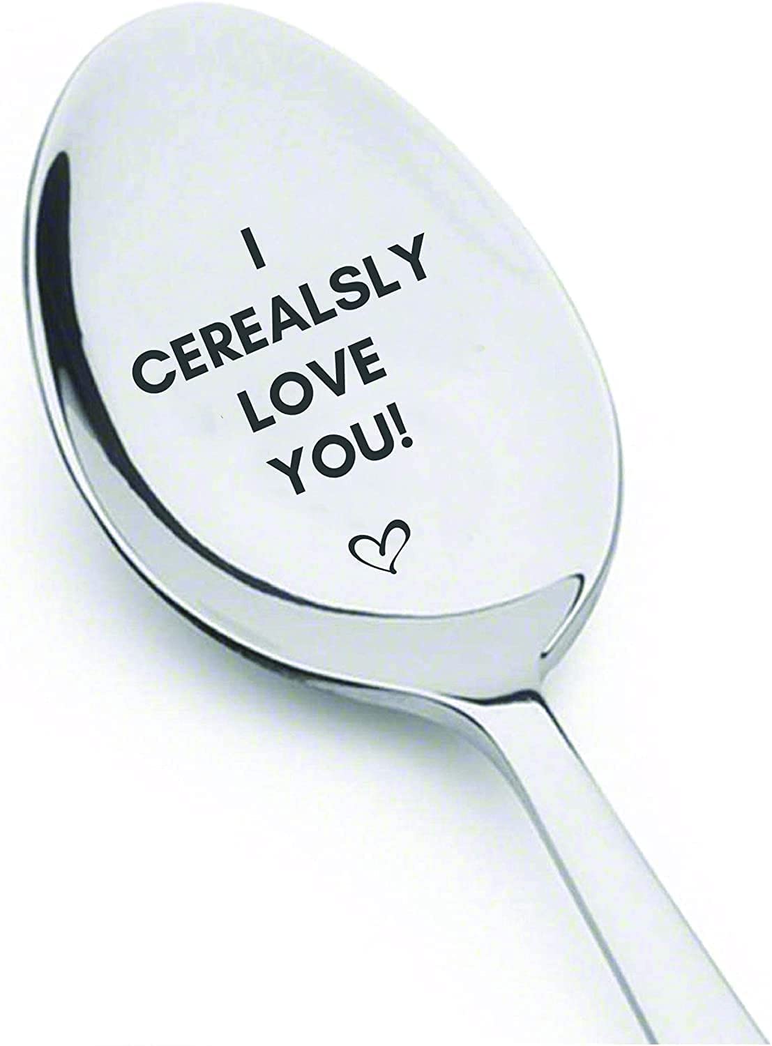 I Cerealsly Love You Engraved Cereal Spoon 