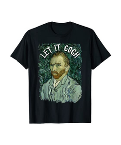let it gogh t-shirt