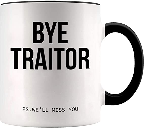 Bye Traitor Mug