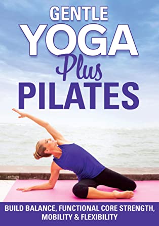Gentle Yoga Plus Pilates