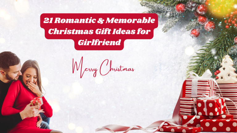 21 Romantic & Memorable Christmas Gift Ideas for Girlfriend
