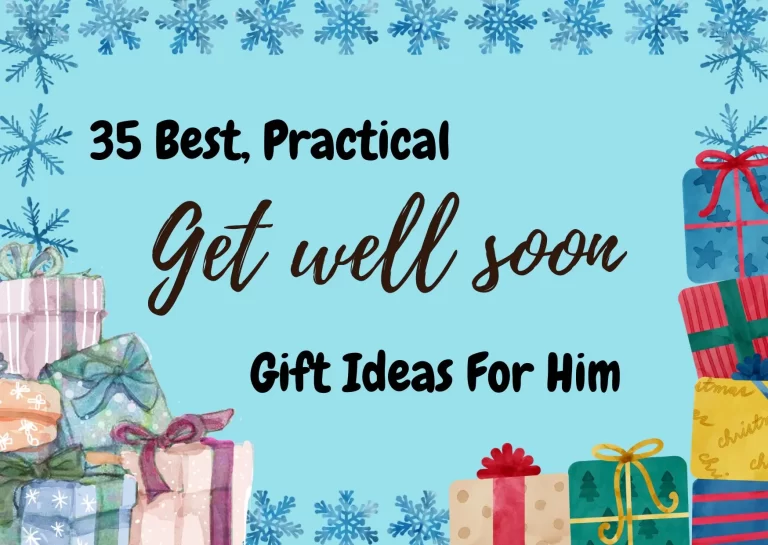 35 Best Get Well Soon Gifts For Him
