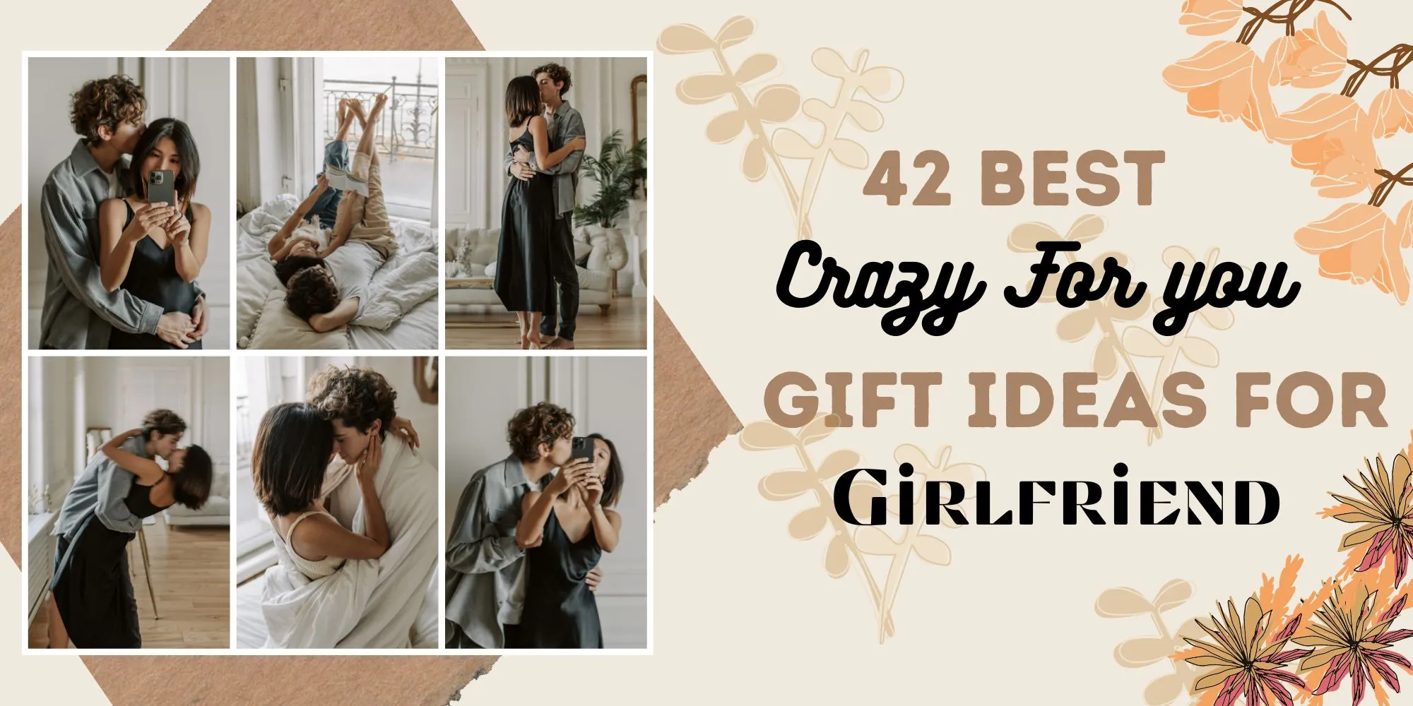 42 Best Crazy For you Gift Ideas for Girlfriend to Impress Her