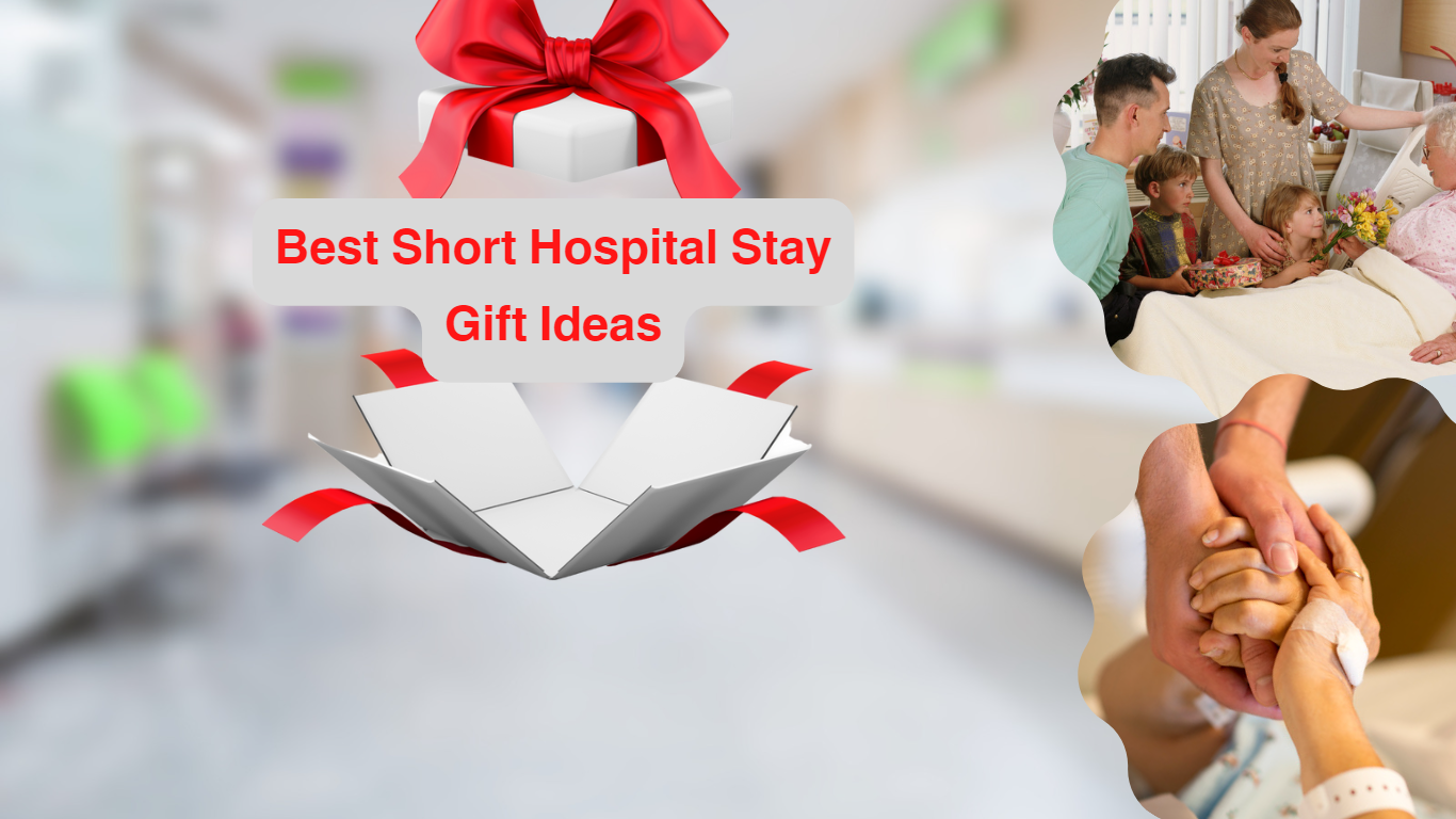 Best Short Hospital Stay Gift Ideas