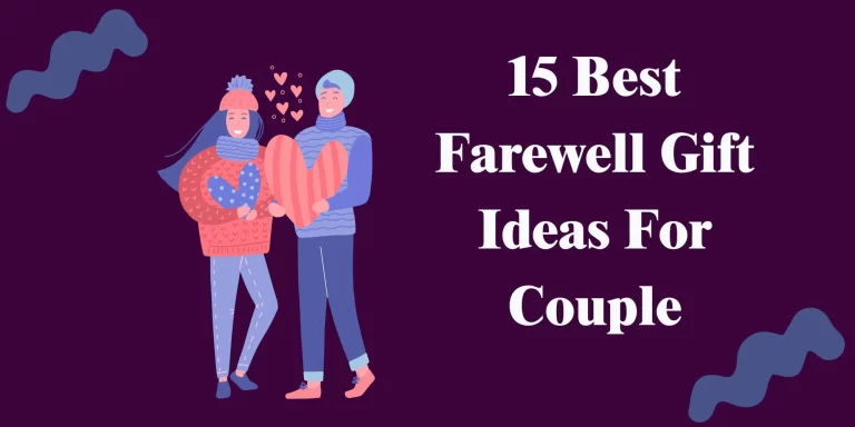 15 Best Farewell Gift Ideas For Couples 2023