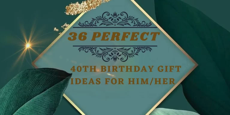 27 Unforgettable 40th Birthday Gift Ideas For Women in Your Life