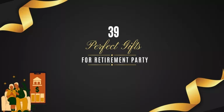 39 Best Gifts For Retirement Party for Every Budget & Taste