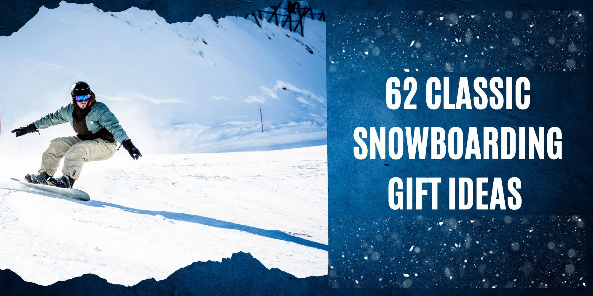 62 Classic Snowboarding Gift Ideas