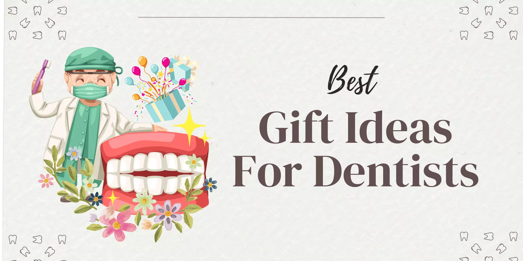 Gift Ideas For Dentists