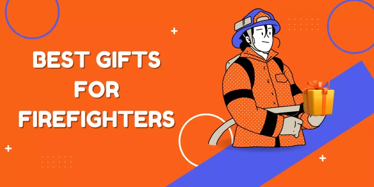 29 Best Gifts for Firefighters to Show Your Gratitude