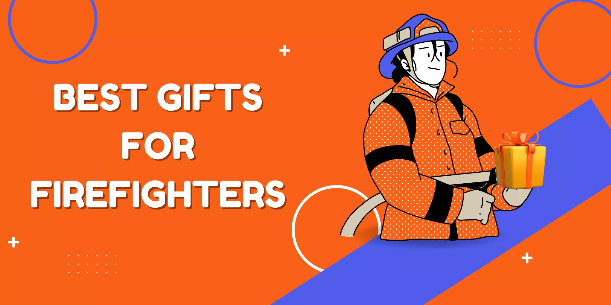 Gifts for Firefighters