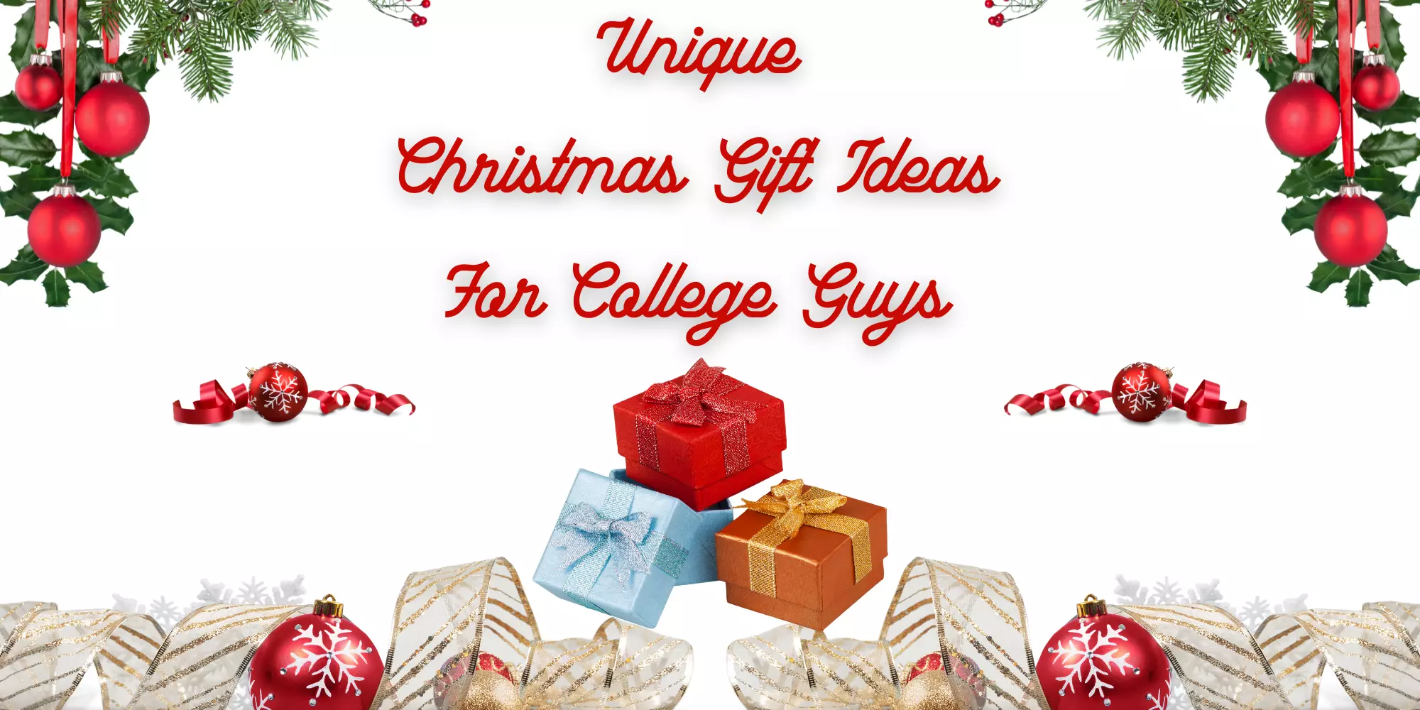 Christmas Gift Ideas College Guys