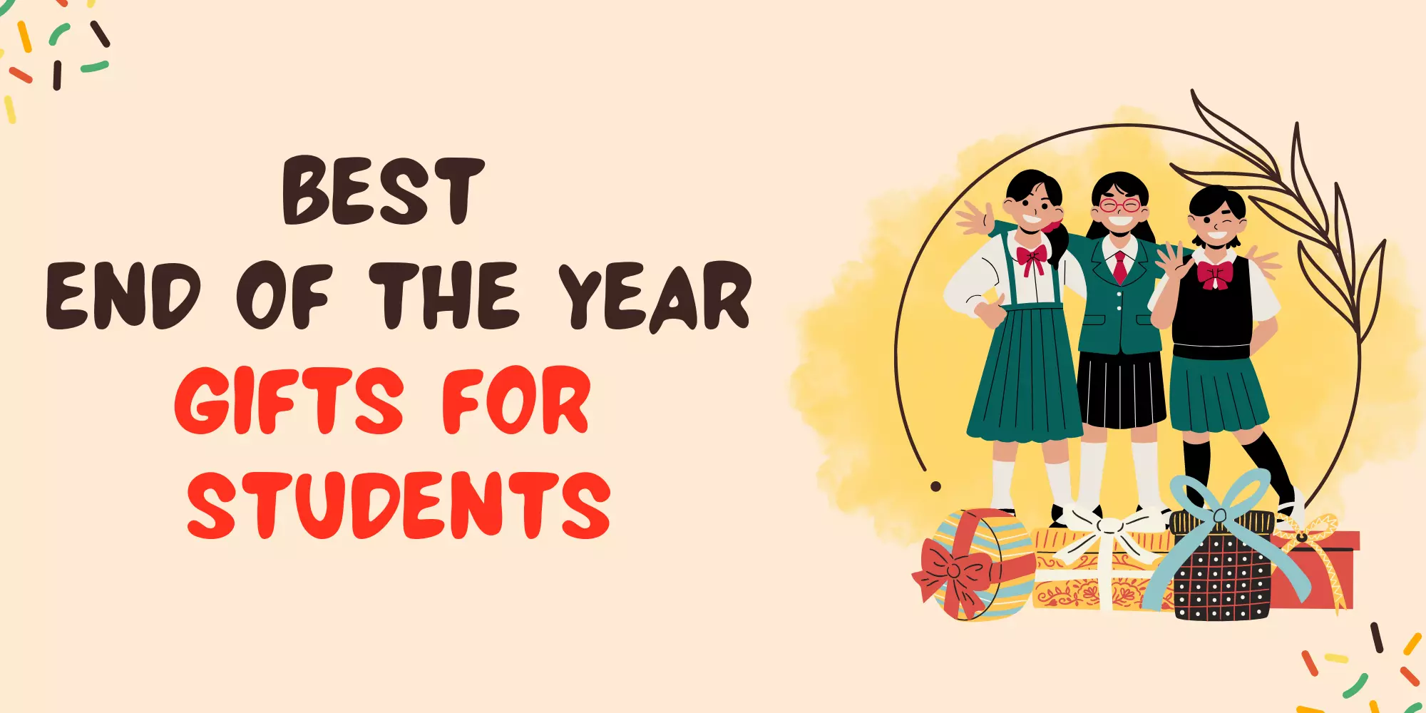 End of The Year Gifts for Students