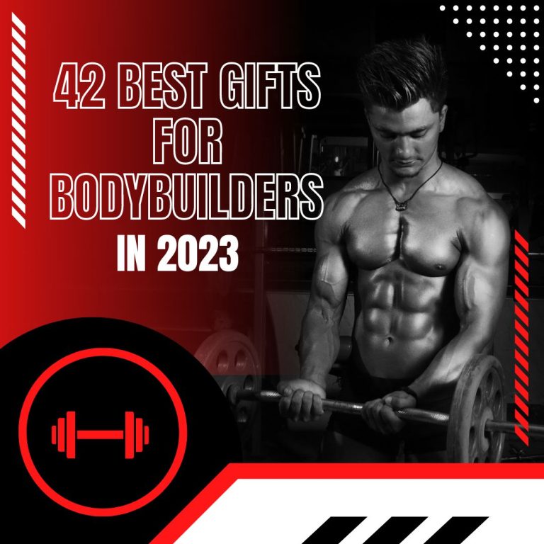 42 Best Gifts for Bodybuilders in 2023