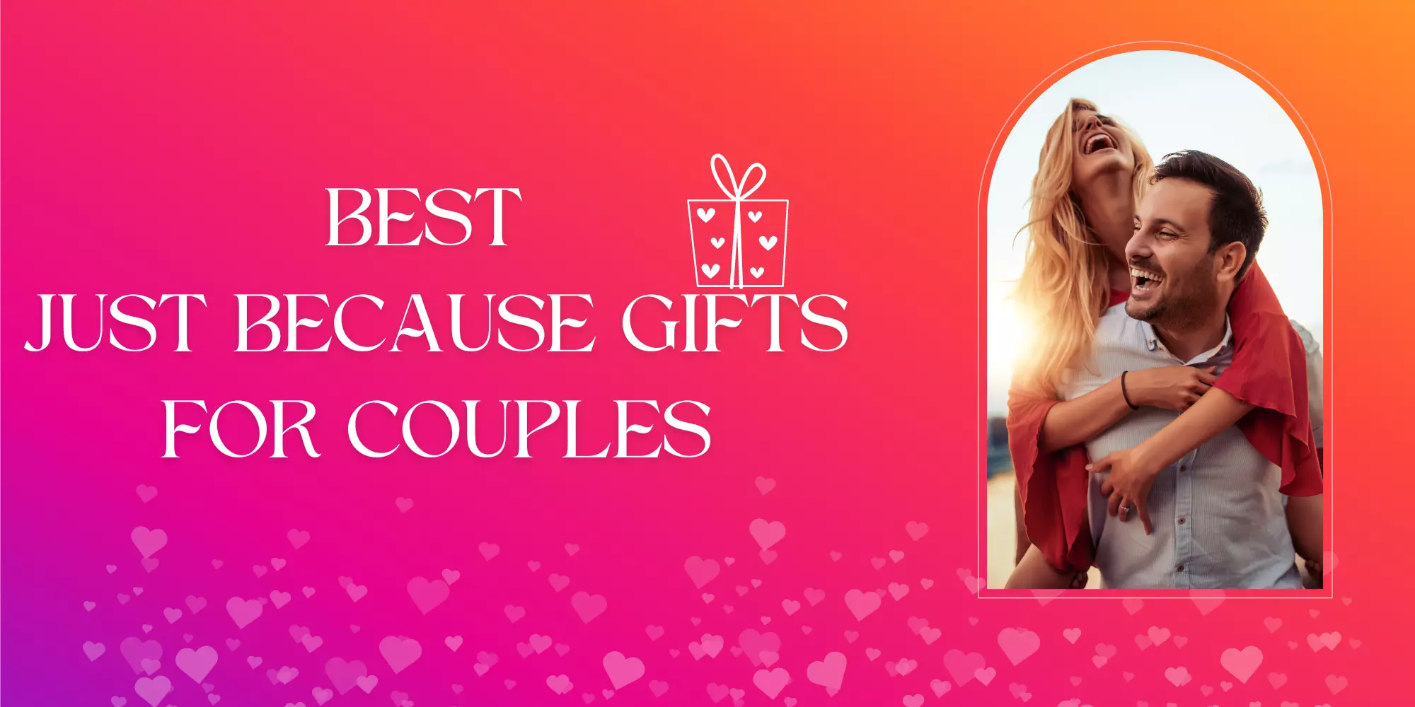 Just Because Gifts for Couples