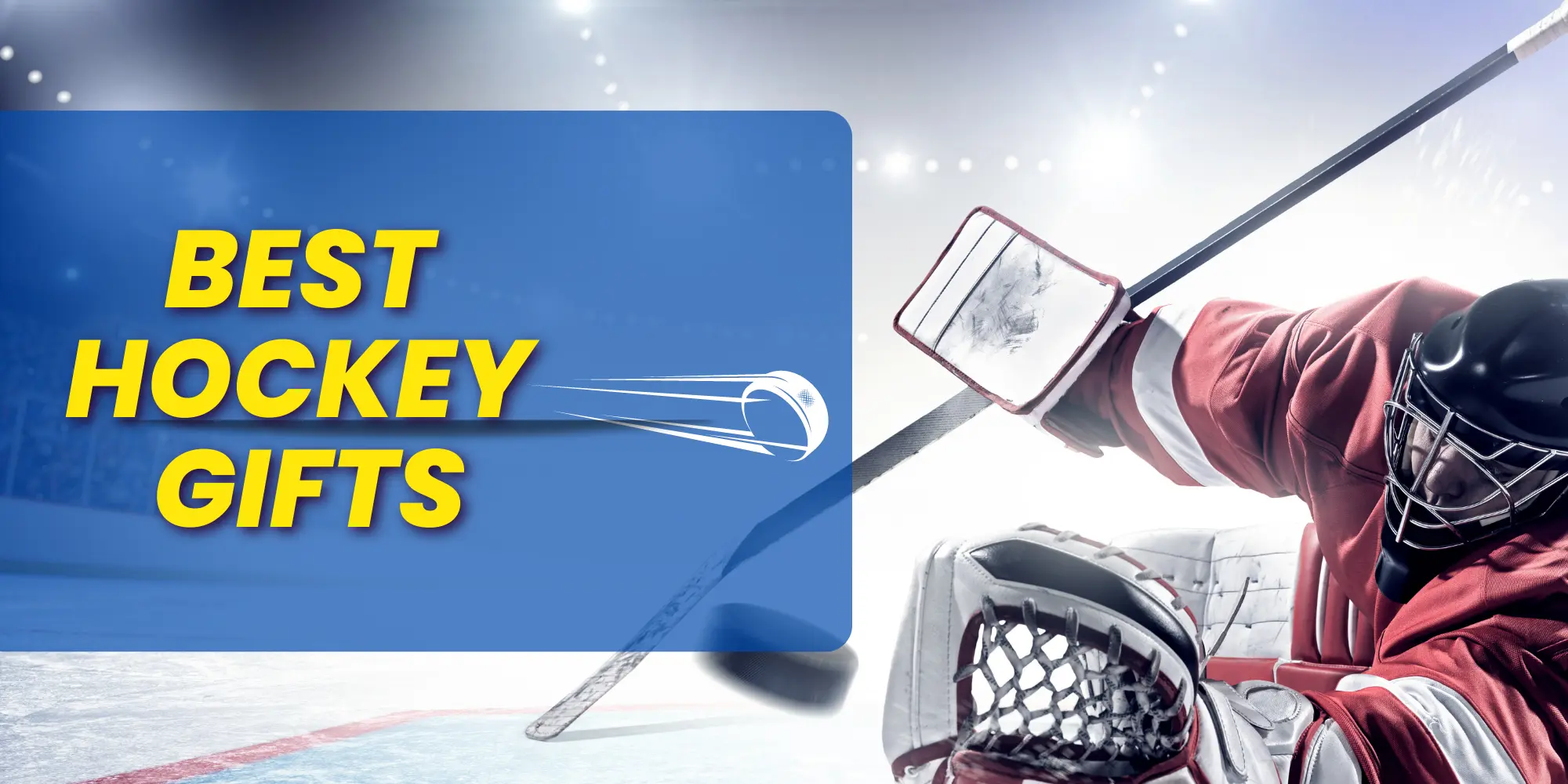 Best Hockey Gifts for Players and Fans