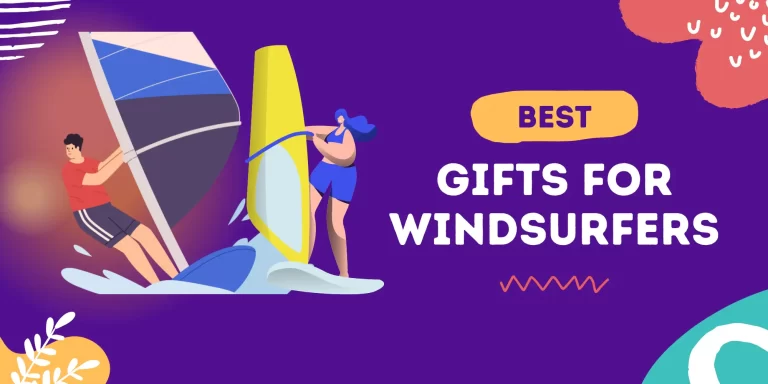 18 Best Windsurfing Gifts That’ll Make Any Windsurfer’s Day